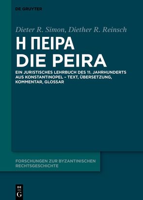 Ἡ Πεῖρα – Die Peira von Reinsch,  Diether Roderich, Simon,  Dieter