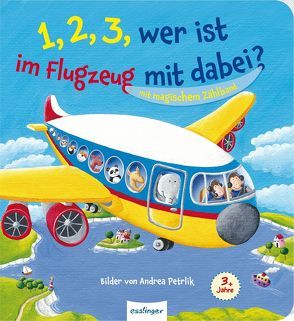 1, 2, 3, wer ist im Flugzeug mit dabei? von Hopgood,  Sally, Petrlik,  Andrea, Sauerhöfer,  Ulrike