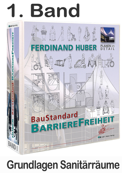 1. Band, Grundwerk Grundlagen Sanitärräume von Dr. Huber,  Ferdinand, Huber,  Carola, Huber,  Ferdinand, Huber,  Manuela
