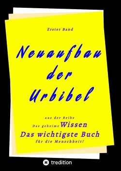 1. Band von Neuaufbau der Urbibel von Greber,  Johannes, Herausgeber, Menge,  Hermann