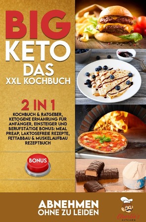 1 / BIG KETO – Das XXL Kochbuch von Kitchen,  Charlie's