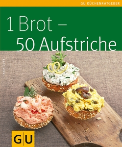 1 Brot – 50 Aufstriche von Dusy,  Tanja