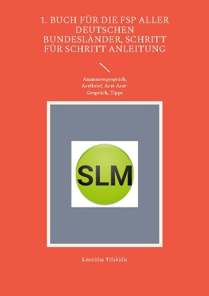 1. Buch für die FSP aller deutschen Bundesländer, Schritt für Schritt Anleitung von Tifakidis,  Leonidas