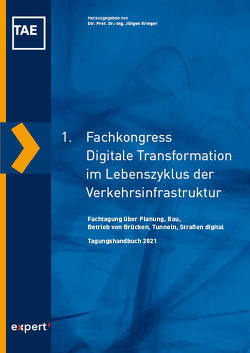 1. Fachkongress Digitale Transformation der Verkehrsinfrastruktur von Krieger,  Jürgen