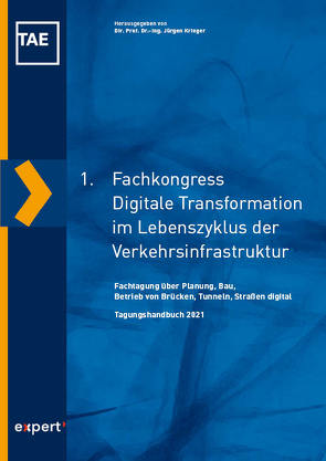 1. Fachkongress Digitale Transformation der Verkehrsinfrastruktur von Krieger,  Jürgen