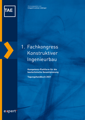 1. Fachkongress Konstruktiver Ingenieurbau von Lochner-Aldinger,  Irmgard, Technische Akademie Esslingen e. V.