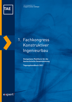 1. Fachkongress Konstruktiver Ingenieurbau von Lochner-Aldinger,  Irmgard, Technische Akademie Esslingen e. V.