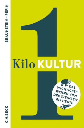1 Kilo Kultur von Braunstein,  Florence, Kluy,  Alexander, Palézieux,  Nikolaus de, Pépin,  Jean-François