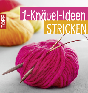 1-Knäuel-Ideen stricken