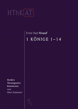 1 Könige 1-14 von Knauf,  Ernst Axel