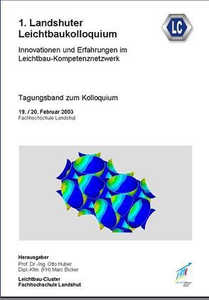 1. Landshuter Leichtbaukolloquium (2003) von Bicker,  Marc, Huber,  Otto