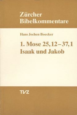 1. Mose 25.12–37.1 von Boecker,  Hans Jochen