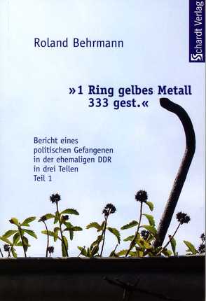 „1 Ring gelbes Metall 333 gest.“ von Behrmann,  Roland