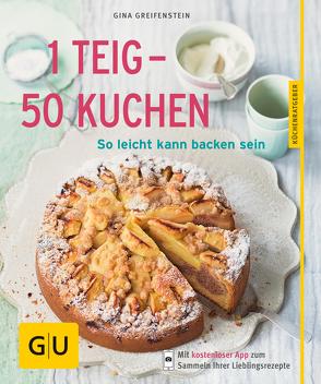 1 Teig – 50 Kuchen von Greifenstein,  Gina