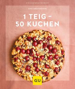 1 Teig – 50 Kuchen von Greifenstein,  Gina