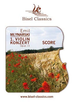 1. Violinkonzert, Opus 11 von Begley,  Stephen, Mlynarski,  Emil