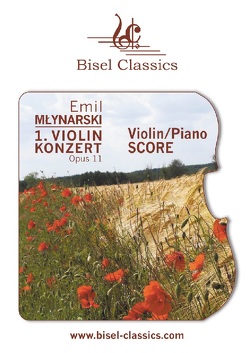 1. Violinkonzert, Opus 11 von Begley,  Stephen, Mlynarski,  Emil