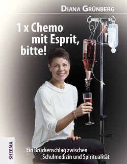 1 x Chemo mit Esprit, bitte! von Grünberg,  Diana, Partheymüller,  Kim