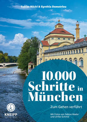 10.000 Schritte in München von Demetriou,  Synthia, Mader,  Sabine, Röckl,  Tobias, Schmid,  Ulrike