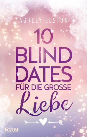10 Blind Dates für die große Liebe von Elston,  Ashley