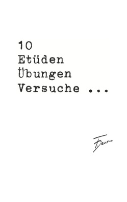 10 Etüden Übungen Versuche … von Denom,  F.