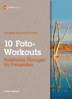 10 Foto-Workouts (Edition Espresso) von Leckebusch,  Johannes, Quintenz-Fiedler,  Amanda