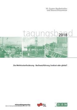 10. Grazer Baubetriebs- und Baurechtsseminar, Tagungsband 2018 von Heck,  Detlef, Hofstadler,  Christian