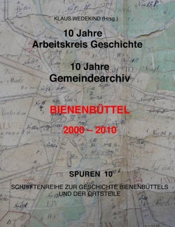 10 Jahre Arbeitskreis-Geschichte, 10 Jahre Gemeindearchiv von Wedekind,  Klaus
