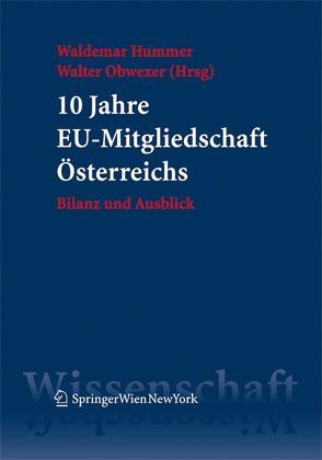 10 Jahre EU-Mitgliedschaft Österreichs von Hummer,  Waldemar, Obwexer,  Walter