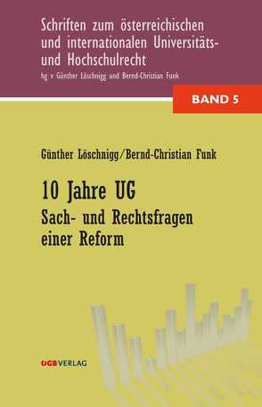 10 Jahre UG von Funk,  Bernd-Christian, Löschnigg,  Günther