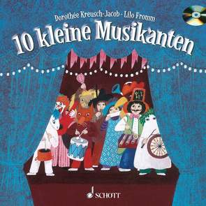 10 kleine Musikanten von Fromm,  Lilo, Kreusch-Jacob,  Dorothée