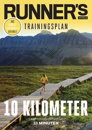 RUNNER’S WORLD 10 Kilometer unter 33 Minuten von Runner`s World