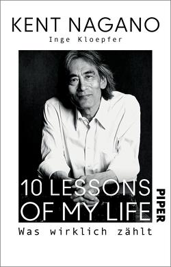10 Lessons of my Life von Kloepfer,  Inge, Nagano,  Kent