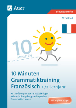 10-Minuten-Grammatiktraining Französisch Lj. 1-2 von Knoll,  Vera