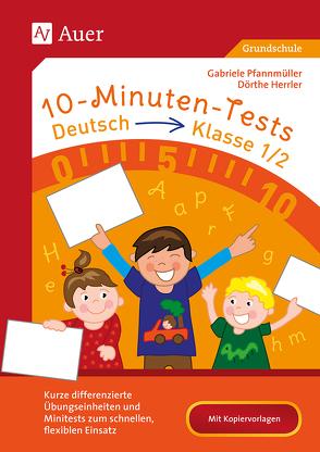 10-Minuten-Tests Deutsch – Klasse 1/2 von Herrler,  Dörthe, Pfannmüller,  Gabriele