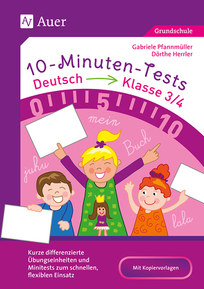 10-Minuten-Tests Deutsch – Klasse 3/4 von Herrler,  Dörthe, Pfannmüller,  Gabriele
