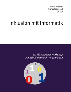 10. Münsteraner Workshop zur Schulinformatik von Thomas,  Marco, Weigend,  Michael