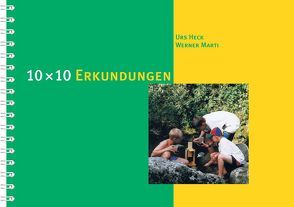 10 x 10 Erkundungen von Ernst,  Karl, Heck,  Urs, Marti,  Werner