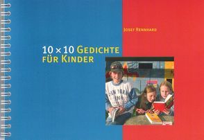 10 x 10 Gedichte für Kinder von Rennhard,  Josef