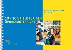10 × 10 Spiele für den Sprachunterricht von Baumann,  Sandra, Ernst,  Karl