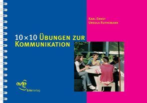 10 × 10 Übungen zur Kommunikation von Ernst,  Karl, Ruthemann,  Ursula