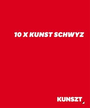 10 x Kunst Schwyz von Kälin,  Detta, Stählin,  Walter