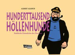 100.000 Höllenhunde von Algoud,  Albert, Le Comte,  Marcel