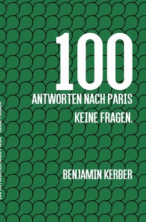 100 ANTWORTEN NACH PARIS Keine Fragen. von Kerber,  Benjamin