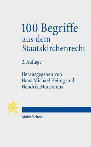 100 Begriffe aus dem Staatskirchenrecht von Heinig,  Hans Michael, Munsonius,  Hendrik