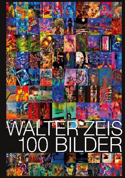 100 Bilder von Zeis,  Walter