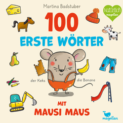 100 erste Wörter mit Mausi Maus von Badstuber,  Martina