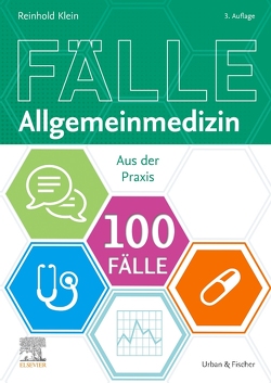 100 Fälle Allgemeinmedizin von Klein,  Reinhold