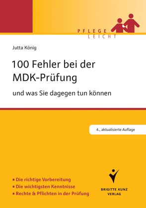 100 Fehler bei der MDK-Prüfung von König,  Jutta