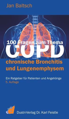 100 Fragen zum Thema COPD von Baltsch,  Jan